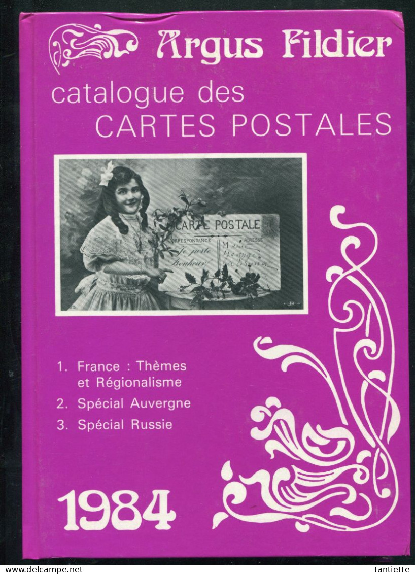 Argus Fildier 1984 : Catalogue De Cote Des Cartes Postales Anciennes De Collection. - Libri & Cataloghi