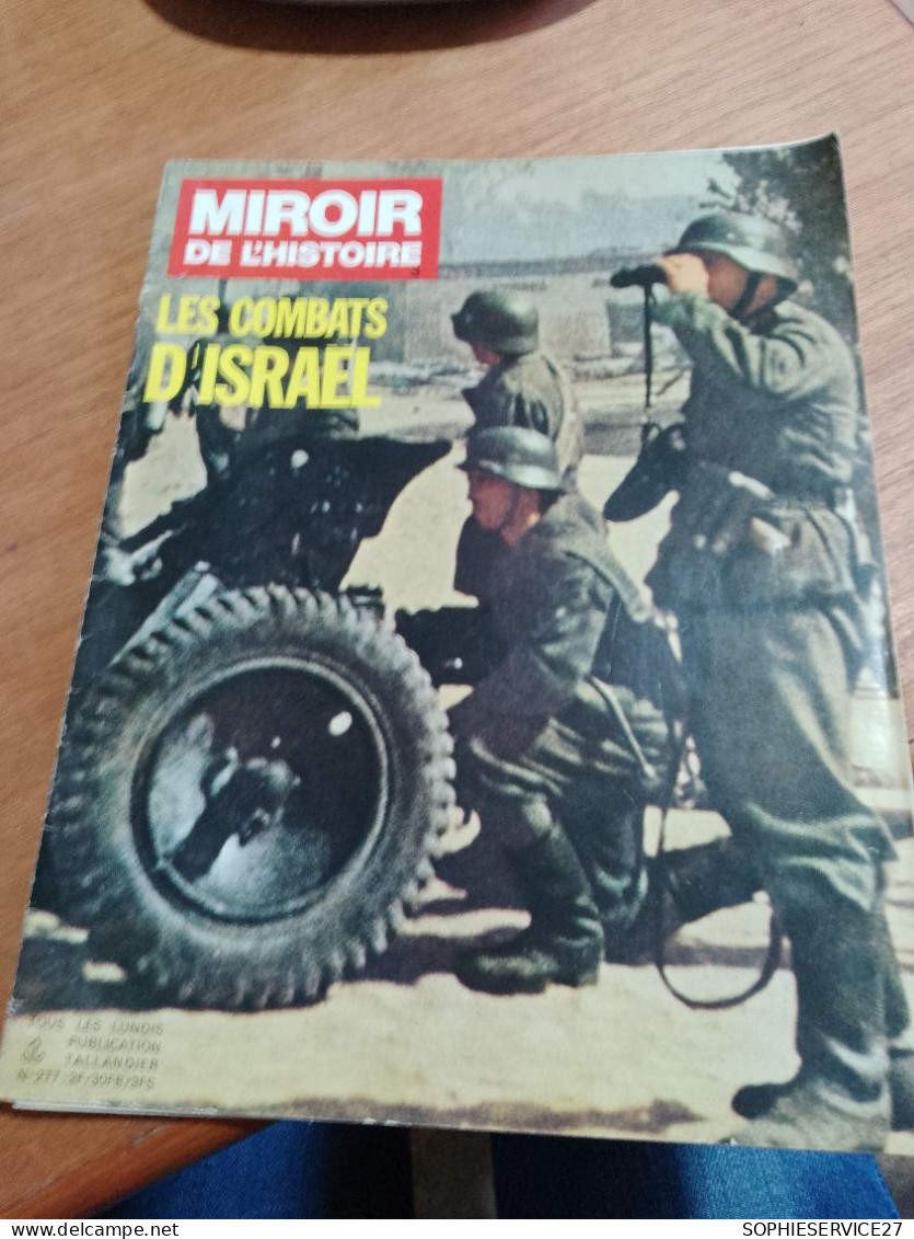 153 // MIROIR DE L'HISTOIRE  1973 / LES COMBATS D'ISRAEL - Storia