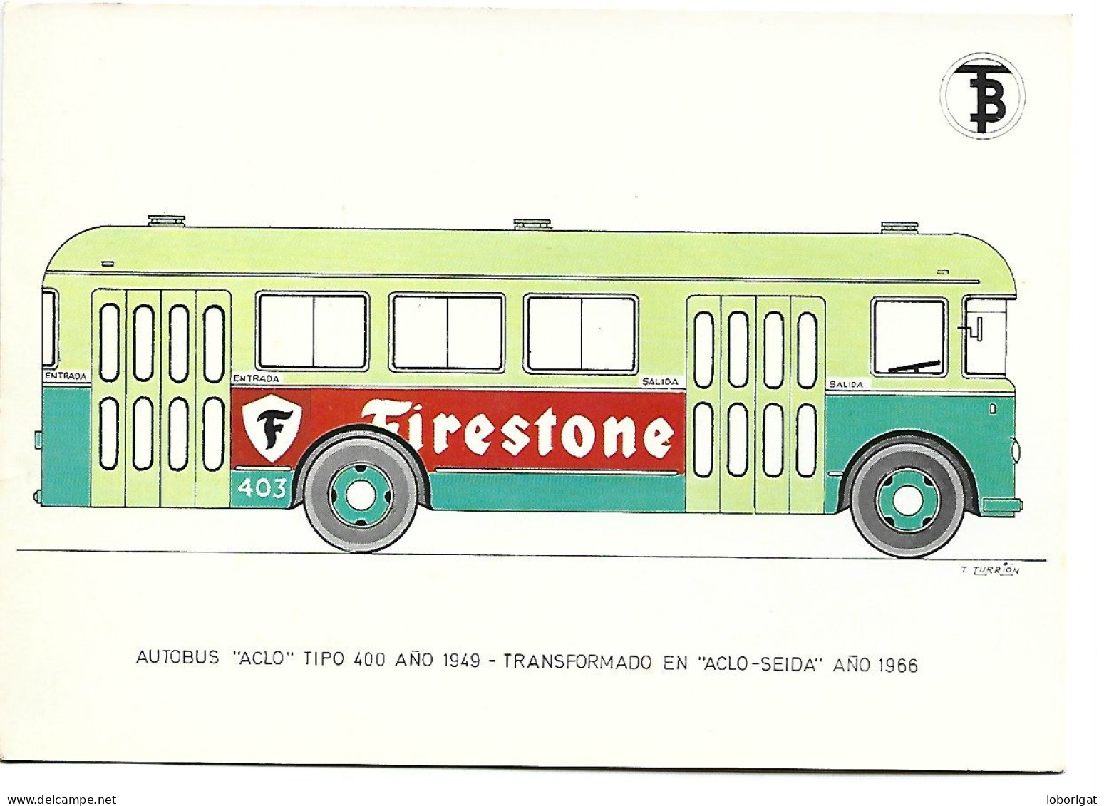 AUTOBUS " ACLO ".- TIPO 400.-  AÑO 1949.- TRANSFORMADO EN " ACLO-SEIDA" AÑO 1966.- BARCELONA - Buses & Coaches