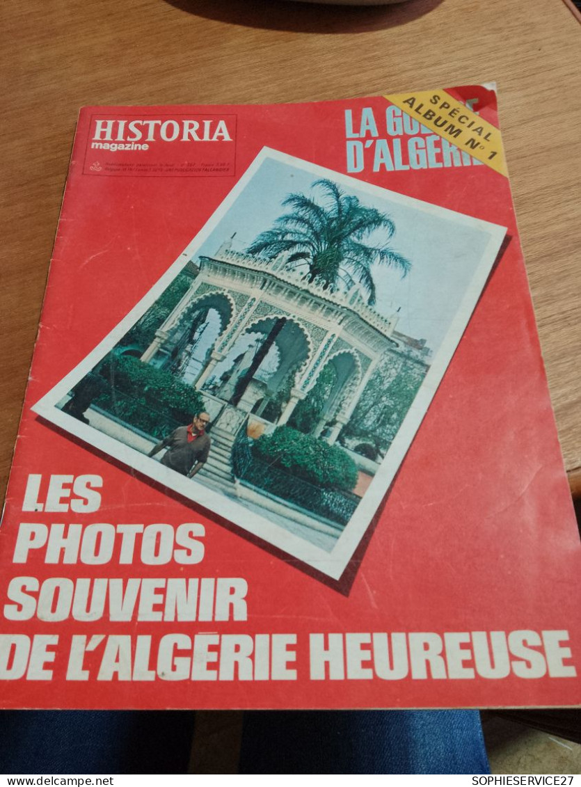 153 //  HISTORIA MAGAZINE  1974 / LA GUERRE D'ALGERIE / LES PHOTOS SOUVENIR DE L'ALGERIE HEUREUSE - Histoire