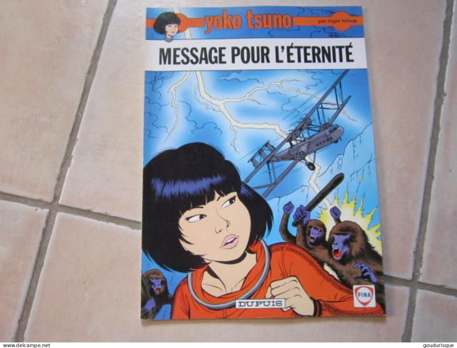 YOKO TSUNO T5 MESSAGE POUR L'ETERNITE  ALBUM SOUPLE PUBLICITAIRE FINA - Yoko Tsuno