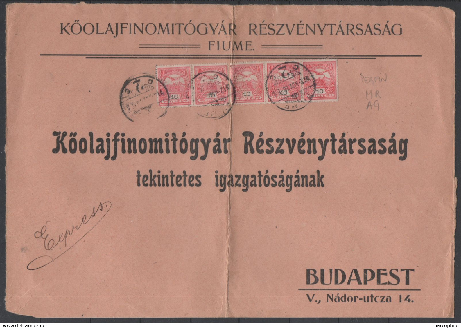 FIUME - HONGRIE - MAGYAR / 1918 PERFIN "MR/AG" ON EXPRESS LETTER FRONT TO BUDAPEST - PERFORE - LOCHUNG (ref 9185) - Briefe U. Dokumente