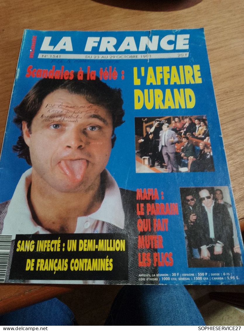 153 //  LA FRANCE / 1991 / L'AFFAIRE DURAND / SANG INFECTE : UN DEMI-MILLION DE FRANCAIS CONTAMINES..... - Informations Générales