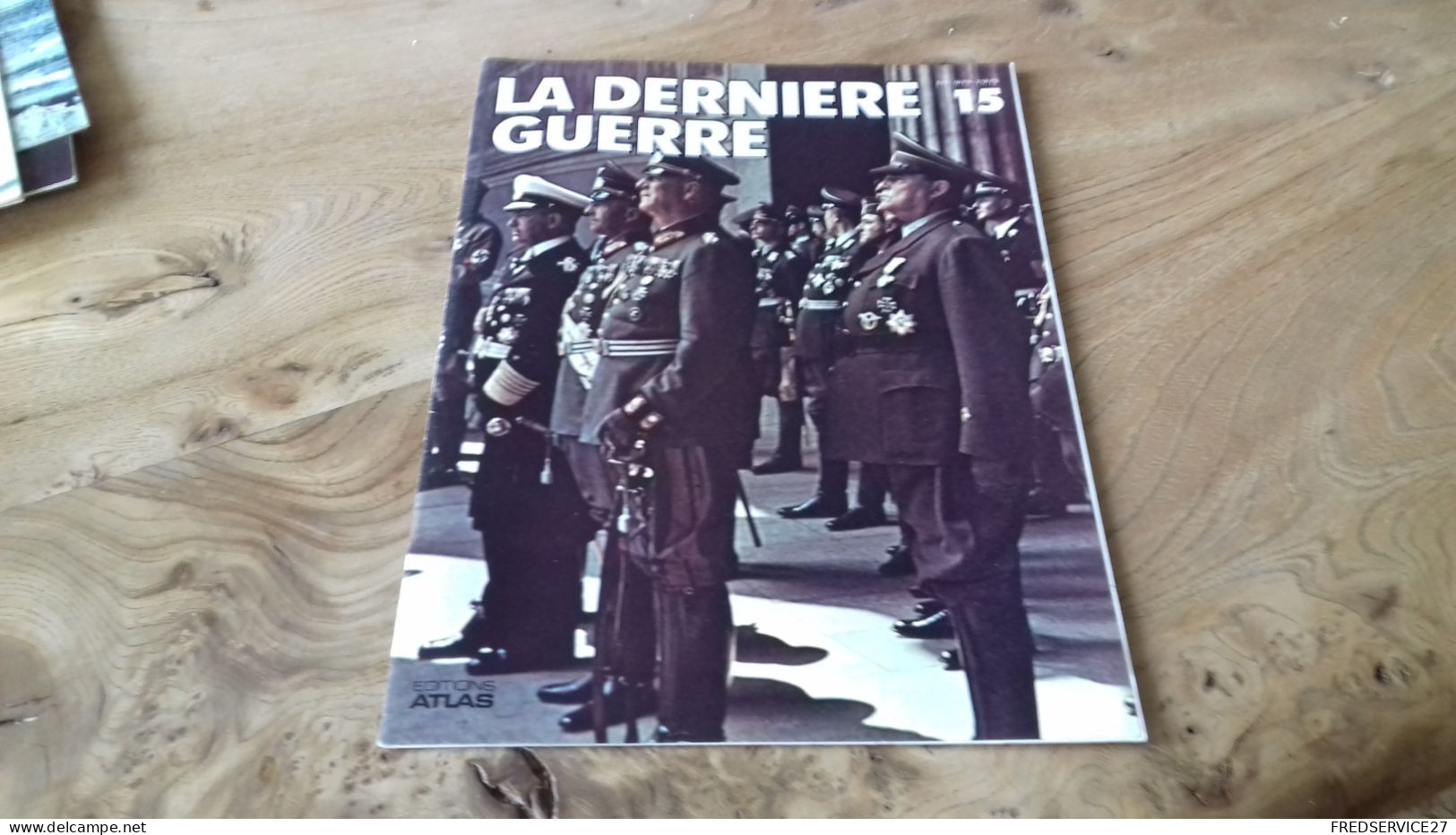 152/ LA DERNIERE GUERRE N° 15 - Geschiedenis