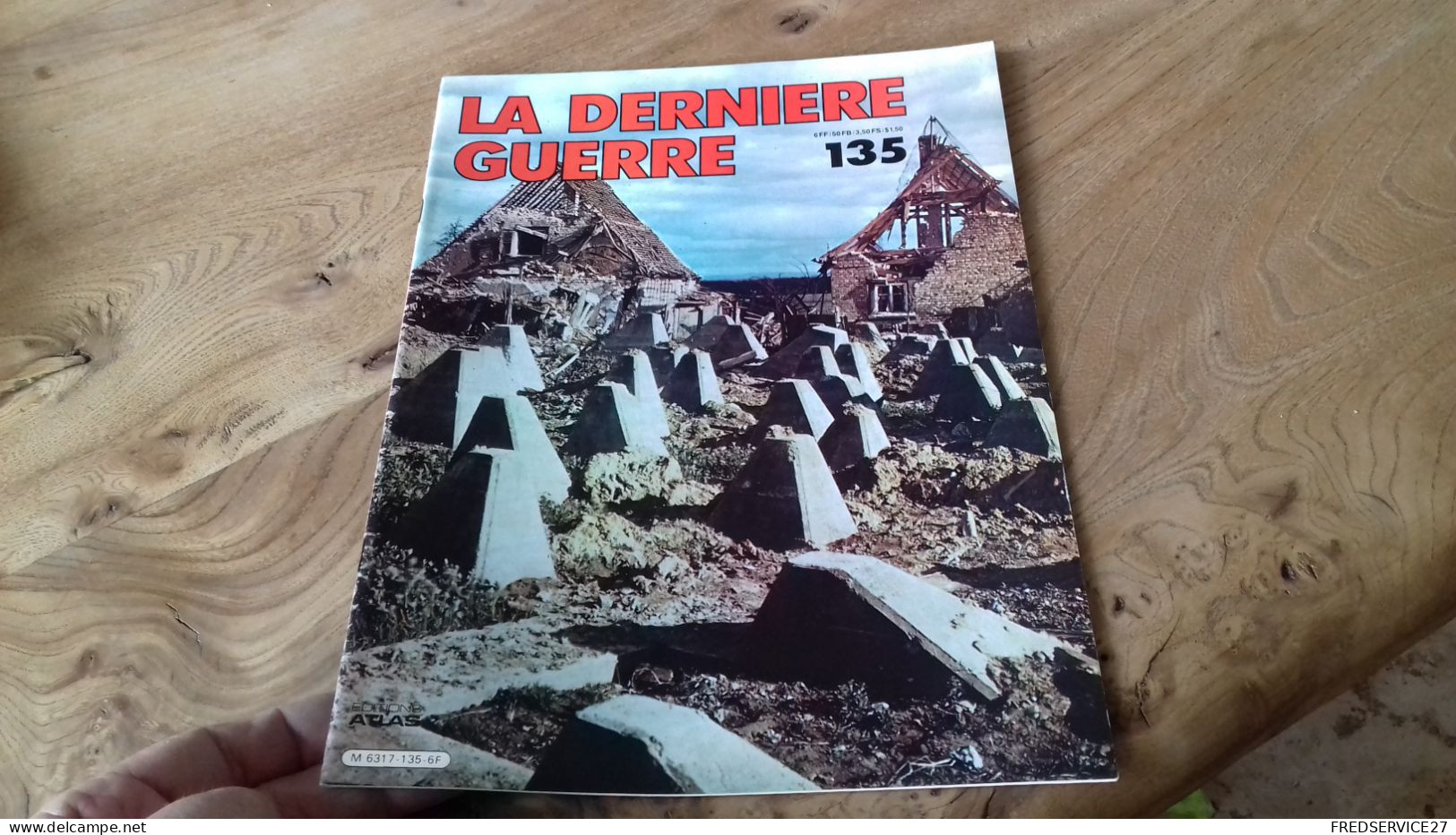 152/ LA DERNIERE GUERRE N° 135 - Storia