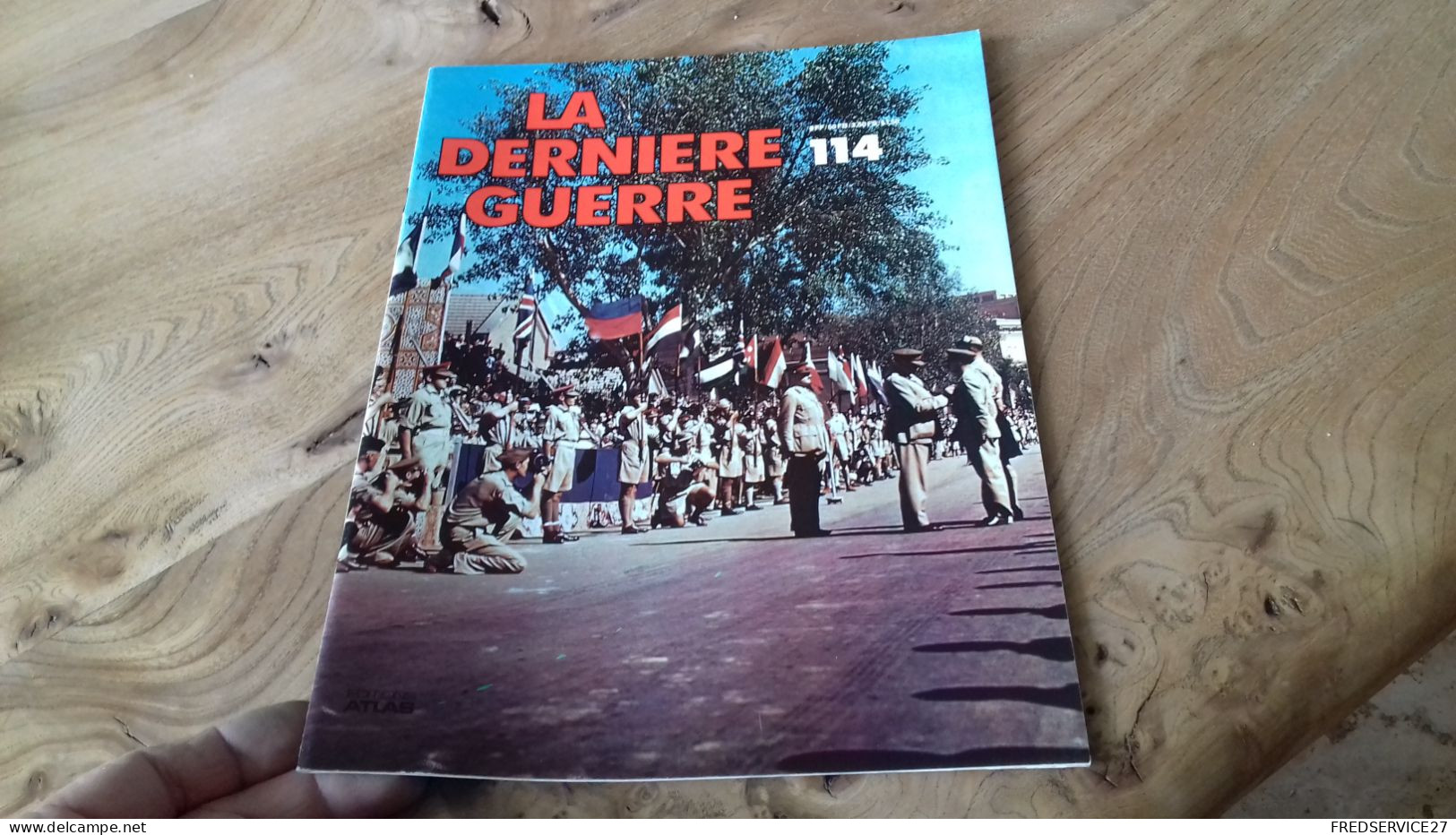152/ LA DERNIERE GUERRE N° 114 - Storia