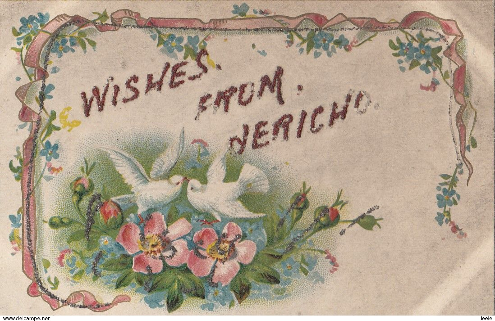 CI90.Vintage Glittered Greetings Postcard.Wishes From Jericho.Dog Roses And Doves - Souvenir De...