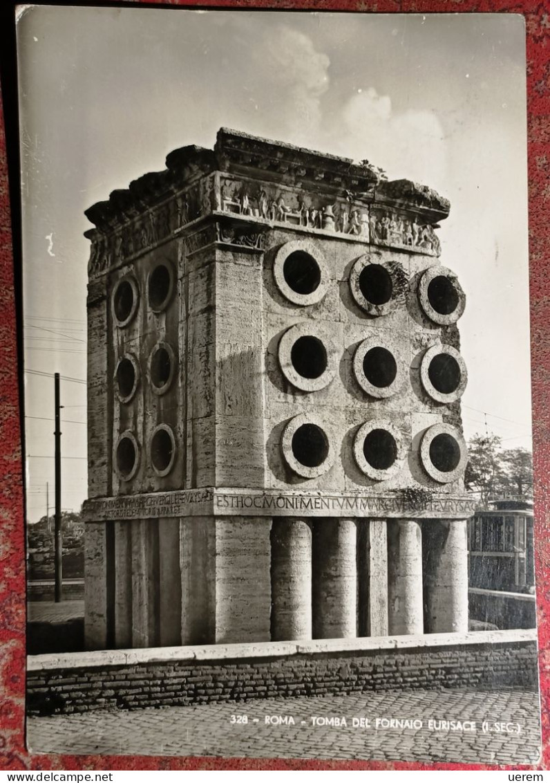 LAZIO ROMA TOMBA DEL FORNAIO EURISACE Formato Grande - Viaggiata 1956 - Condizioni Buone - Other Monuments & Buildings