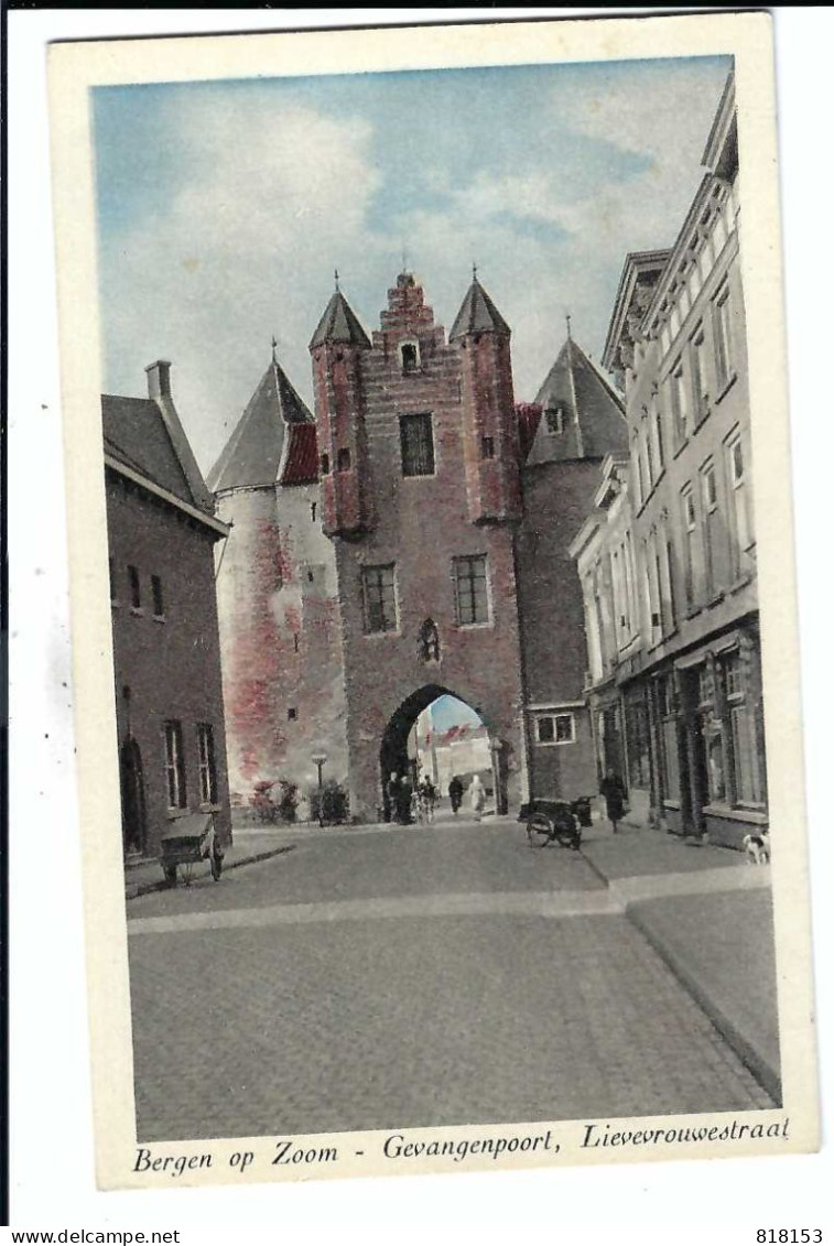 Bergen Op Zoom  -  Gevangenpoort , Lievevrouwestraat  1952 - Bergen Op Zoom