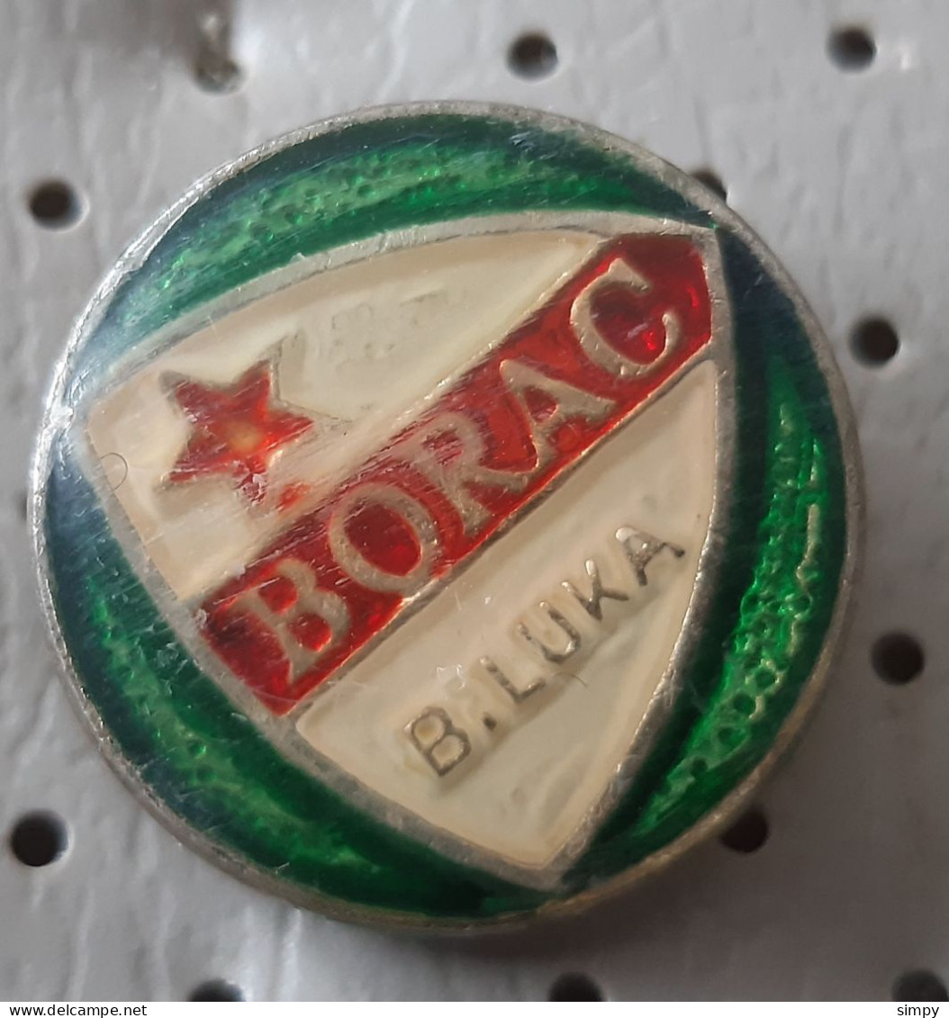 Football Club BORAC Banja Luka Bosnia Ex Yugoslavia Pin - Football