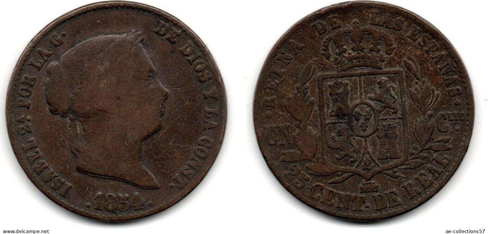 MA 31635 / Espagne - Spain - Spanien 25 Centimos 1854 TB - Eerste Muntslagen