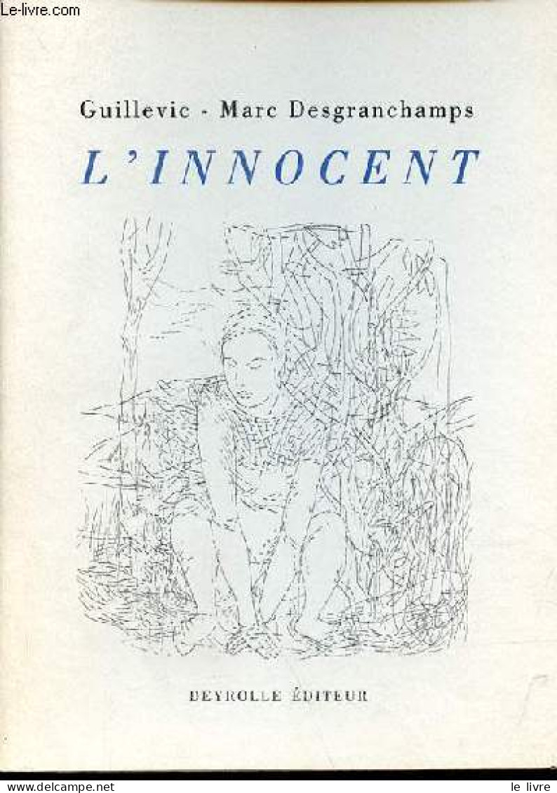 L'innocent. - Desgranchamps Guillevic-Marc - 1993 - Altri & Non Classificati