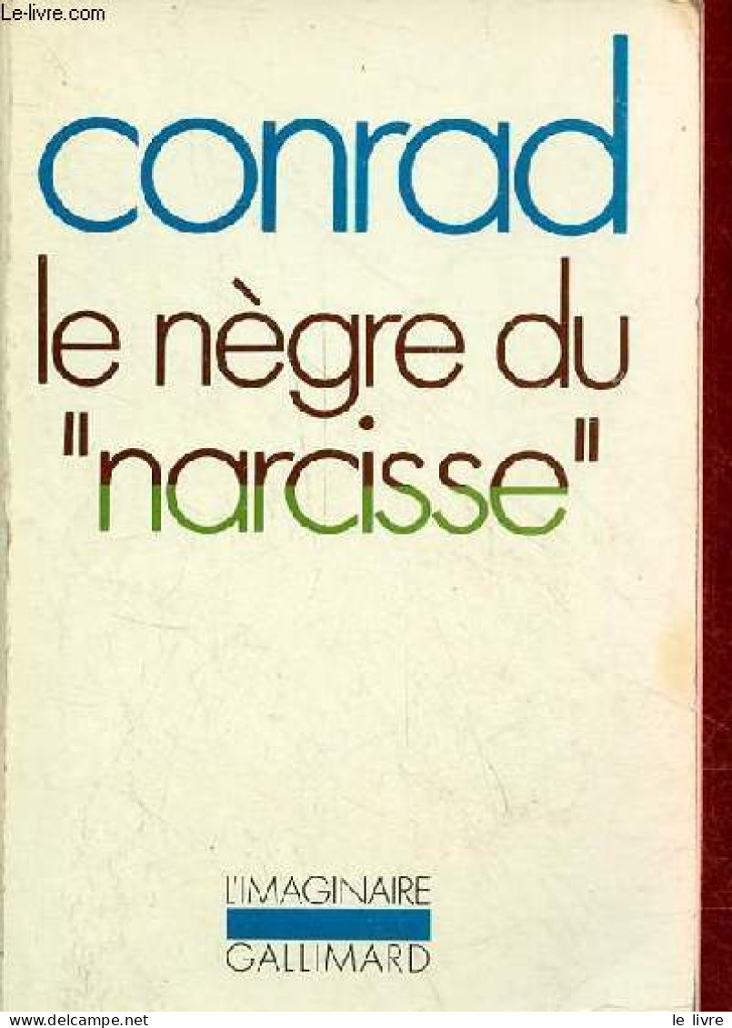 Le Nègre Du " Narcisse " - Histoire De Gaillard D'avant - Collection L'imaginaire N°109. - Conrad - 1983 - Otros & Sin Clasificación