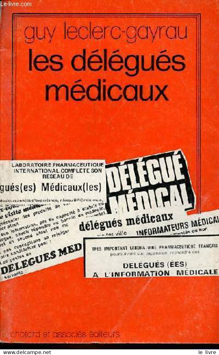 Les Délégués Médicaux. - Leclerc-Gayrau Guy - 1976 - Gezondheid