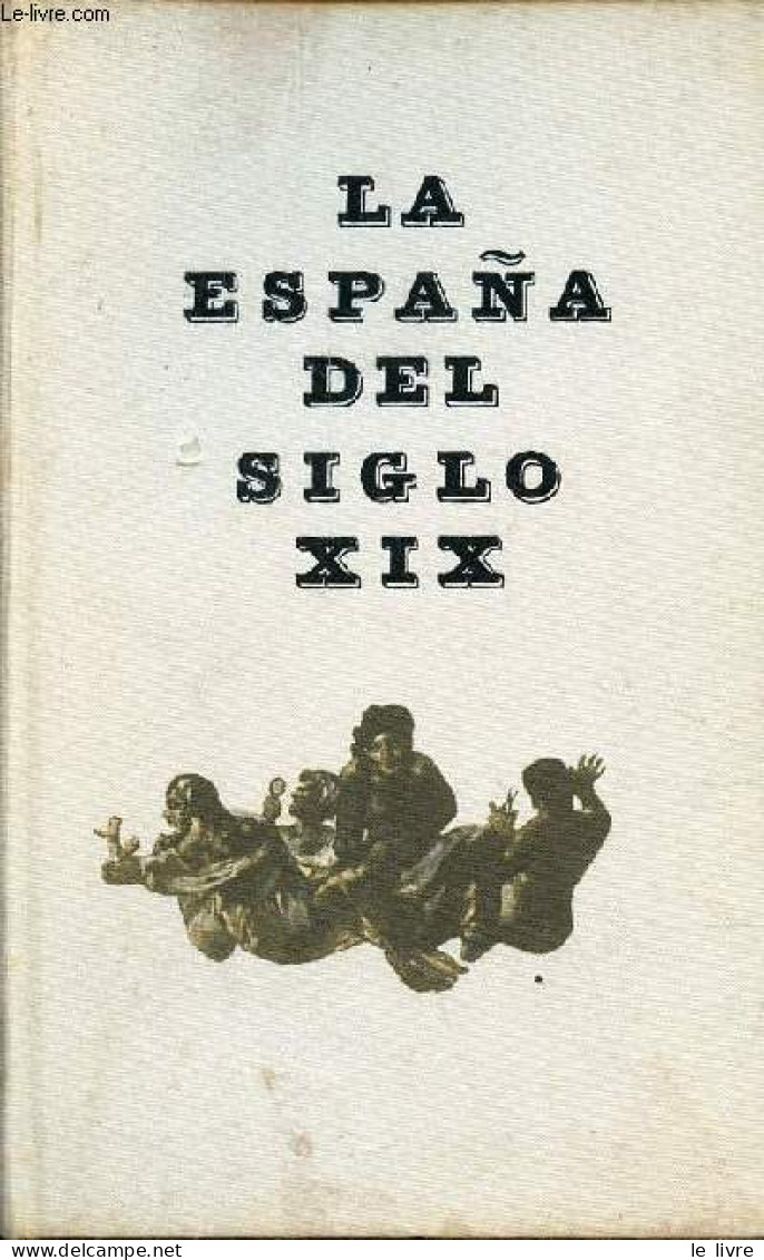 La Espana Del Siglo XIX (1808-1914). - Tunon De Lara Manuel - 1961 - Cultura