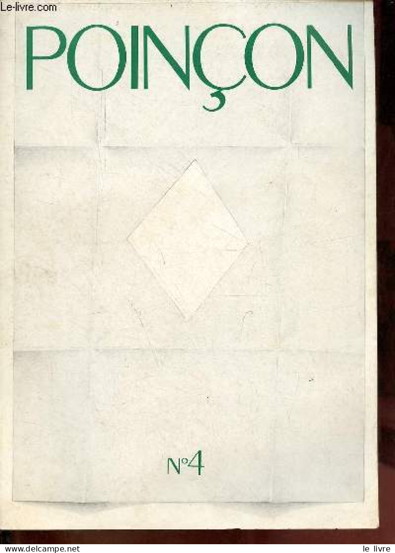 Poinçon N°4 Janvier 1983 - Réflexions à Prpos De L'écrit Psychanalytique - Entre Oubli Et Remémoration Ou Les Illusions - Otras Revistas