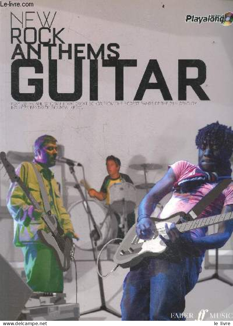 New Rock Anthems Guitar + CD - Authentic Playalong - Arctic Monkeys, Elbow, Kaiser Chiefs, Nine Black Alps, Bloc Party, - Linguistica