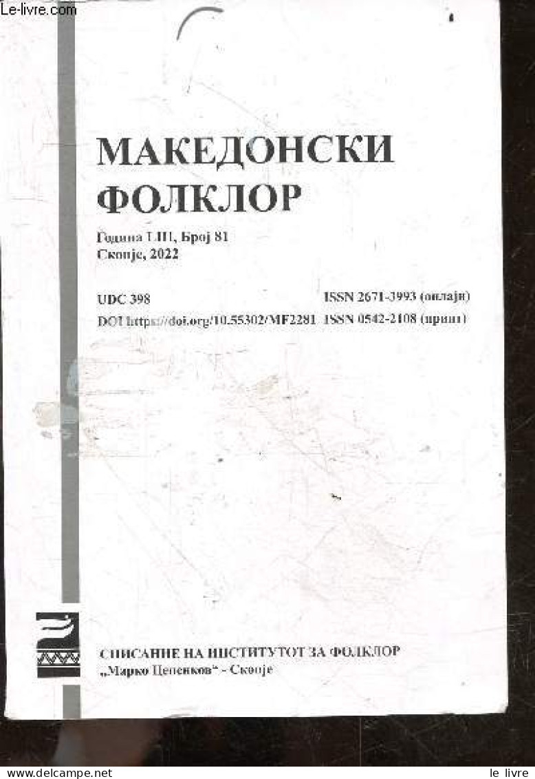Makedonski Folklor - Godina LIII, Broj 81, Skopje, 2022 - UDC 398 / Folklore Macédonien - Volume 81, Annee LIII / Macedo - Cultural