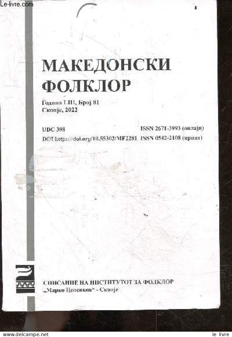 Makedonski Folklor - Godina LIII, Broj 81, Skopje, 2022 - UDC 398 / Folklore Macédonien - Volume 81, Annee LIII / Macedo - Kultur