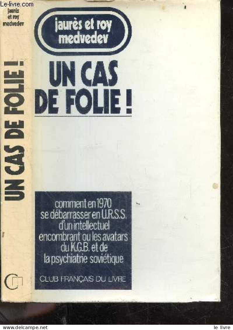 Un Cas De Folie ! (a Question Of Madness) - Comment En 1970 Se Debarrasser En URSS D'un Intellectuel Encombrant Ou Les A - Francese