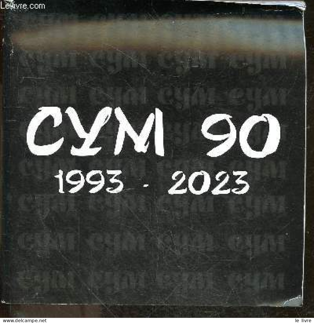 CYM 90 Spisanie Za Umetnost, 1993-2023 - SUM 90, Revue Artistique, 1993-2023 - Michel Pavlovski Et Aleksandar Prokopiev - Cultura