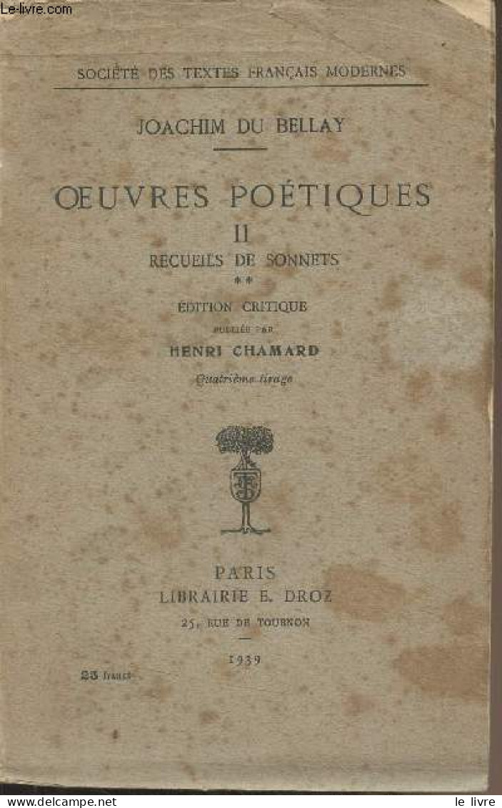 Oeuvres Poétiques - II - Recueils De Sonnets, 2 - "Société Des Textes Français Modernes" - Du Bellay Joachim - 1939 - Other & Unclassified