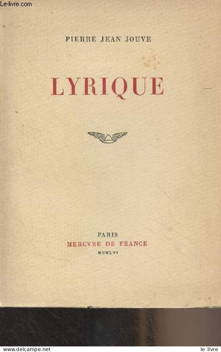 Lyrique - Jouve Pierre Jean - 1956 - Autres & Non Classés