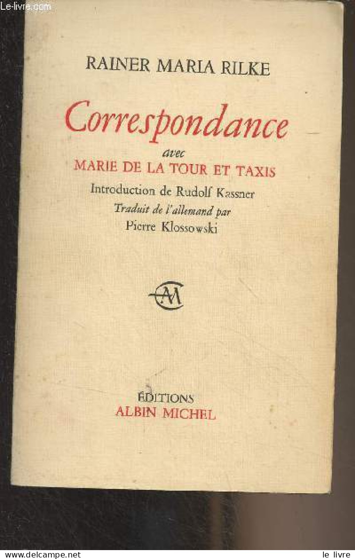 Correspondance Avec Marie De La Tour Et Taxis - Rilke Rainer Maria - 1960 - Other & Unclassified