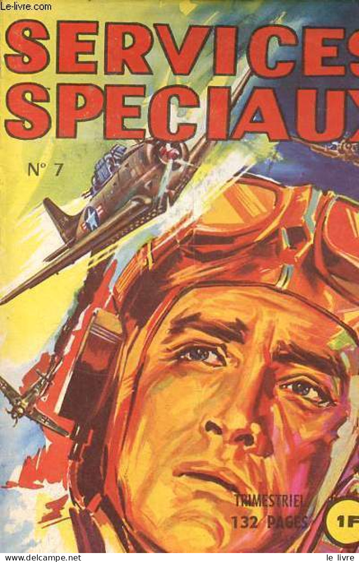 Services Speciaux N°7 1964 - Sa Majesté Le Sergent - Tonnerre Sur Sumatra - Raid Sur Renaberg. - Collectif - 1964 - Otros & Sin Clasificación