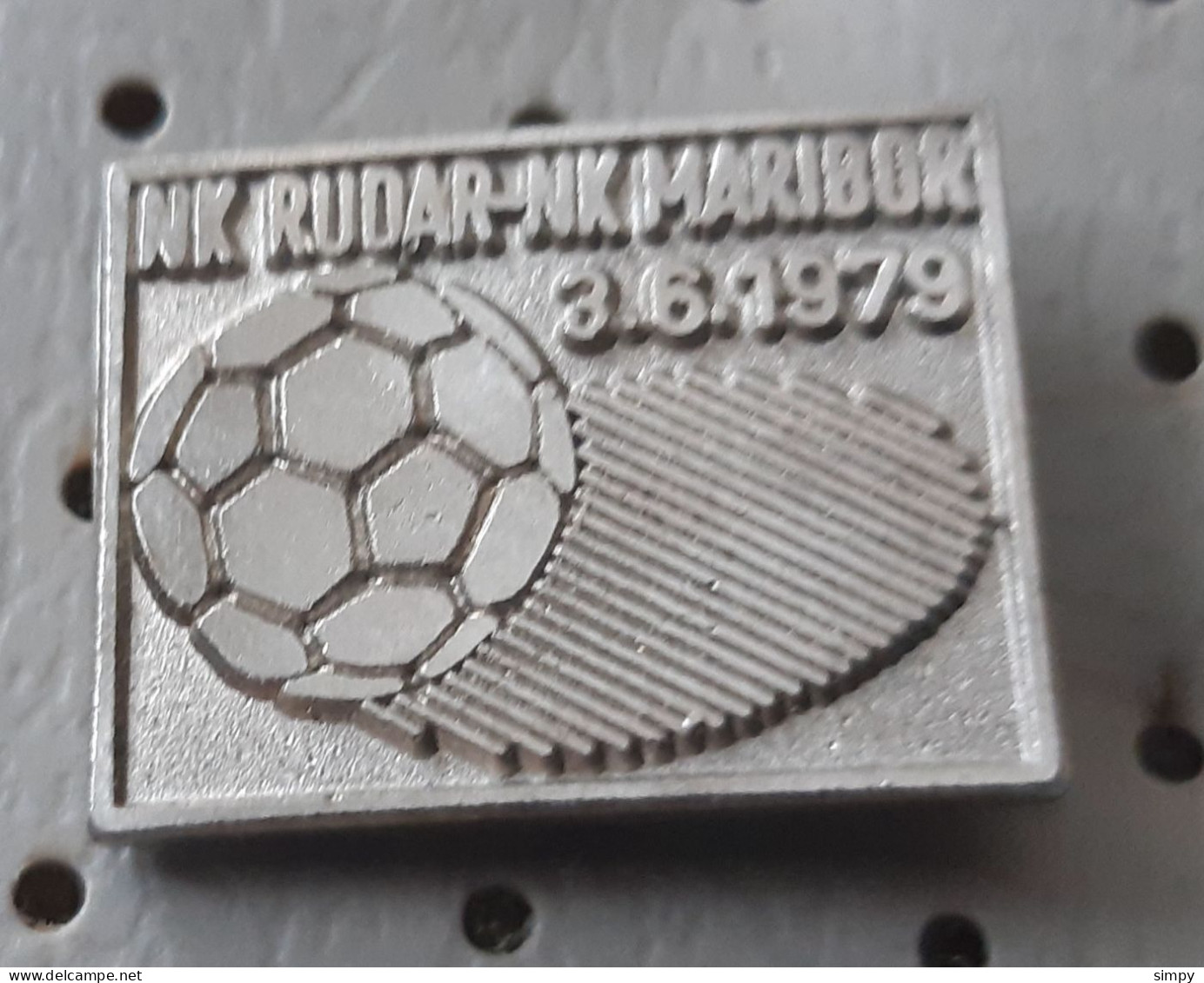 Football Match Club NK Rudar : NK Maribor 3.6.1979 Slovenia Ex Yugoslavia Vintage Pin - Football