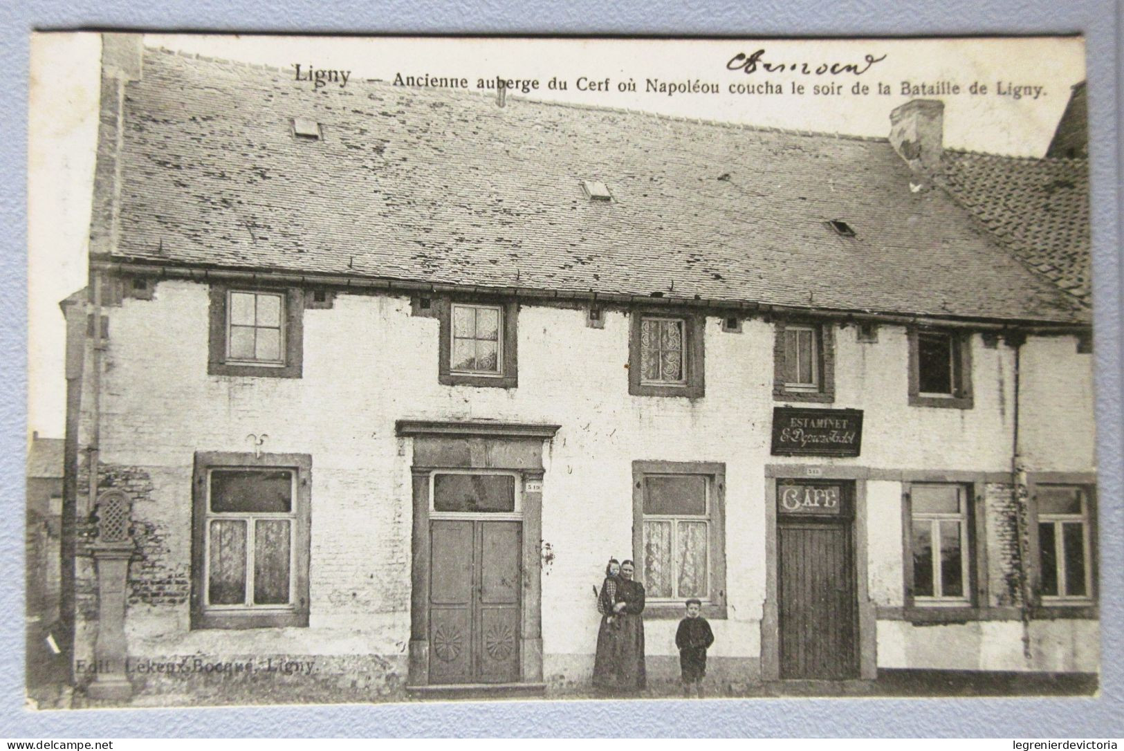 CPA - Ligny Auberge Du Cerf Ou Napoléon Coucha Le Soir De La Bataille De Ligny - Sombreffe