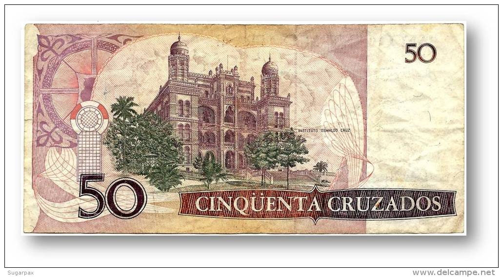 BRASIL - 50 CRUZADOS - ND ( 1987 ) - P 210.b - Serie 2017 - Sign. 25 - Oswaldo Cruz - Brésil