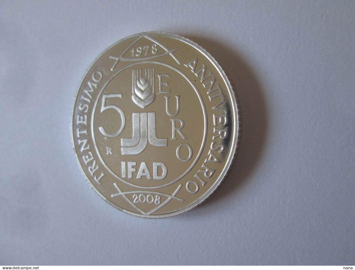 Italy 5 Euro 2008 Proof/UNC Silver/Argent.925 Anniv.coin 30 Years IFAD,diam.=32 Mm,weight/poids=18 Gr.mintage=5000 Pcs - Commémoratives