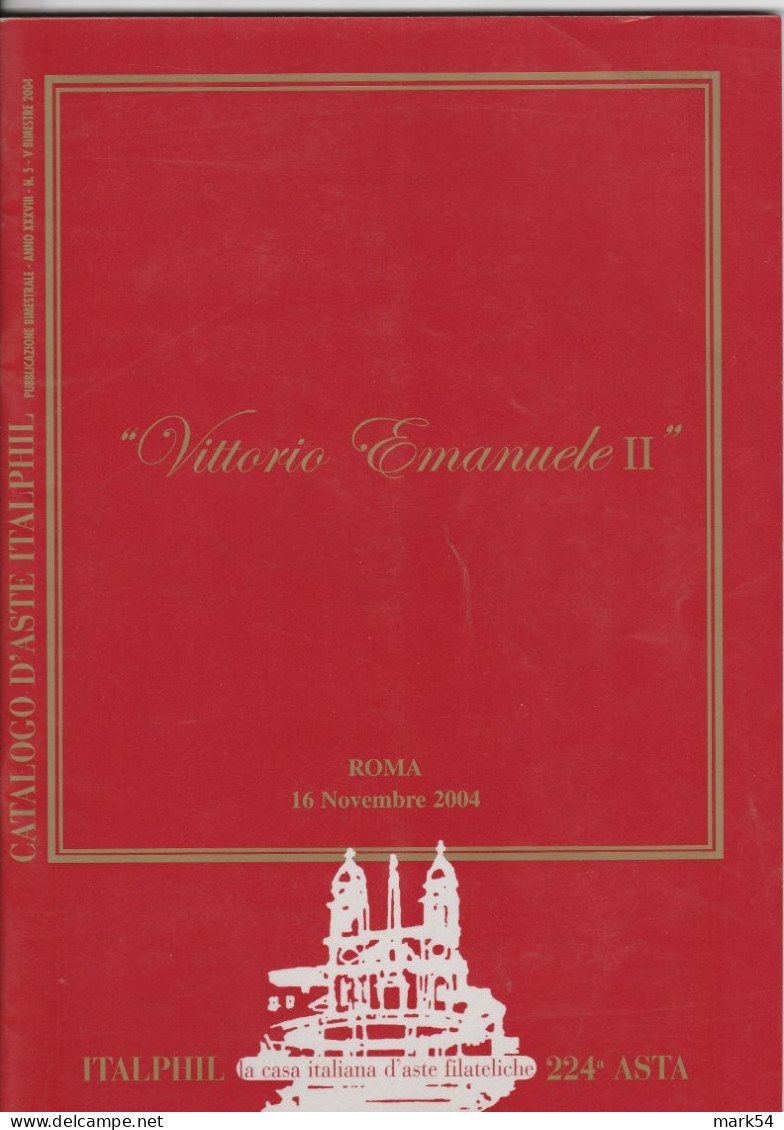 Tre Cataloghi Italphil: 224 Vittorio Emanuele II – 243 Collezione Segesta (Sicilia) Ecc... - 245 Collezione Segesta 2^ - Auktionskataloge