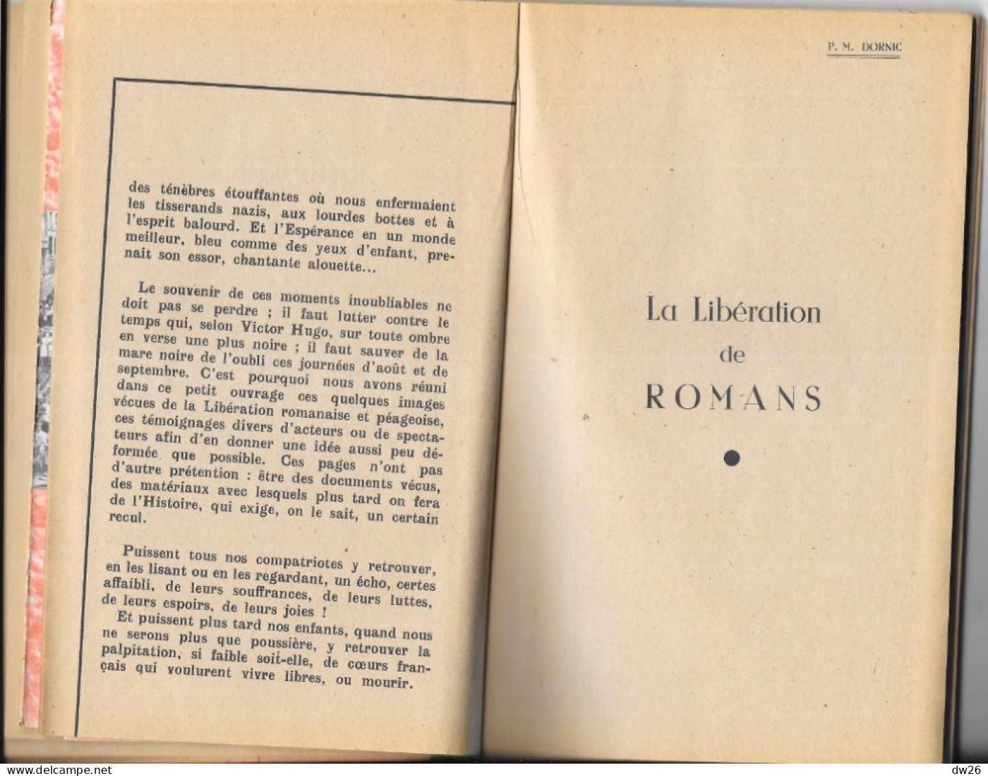 Livre D'Histoire De La Guerre: La Libération De Nos Villes (Romans, Bourg De Péage) Août 1944 - Photos Paul Deval - Guerre 1939-45