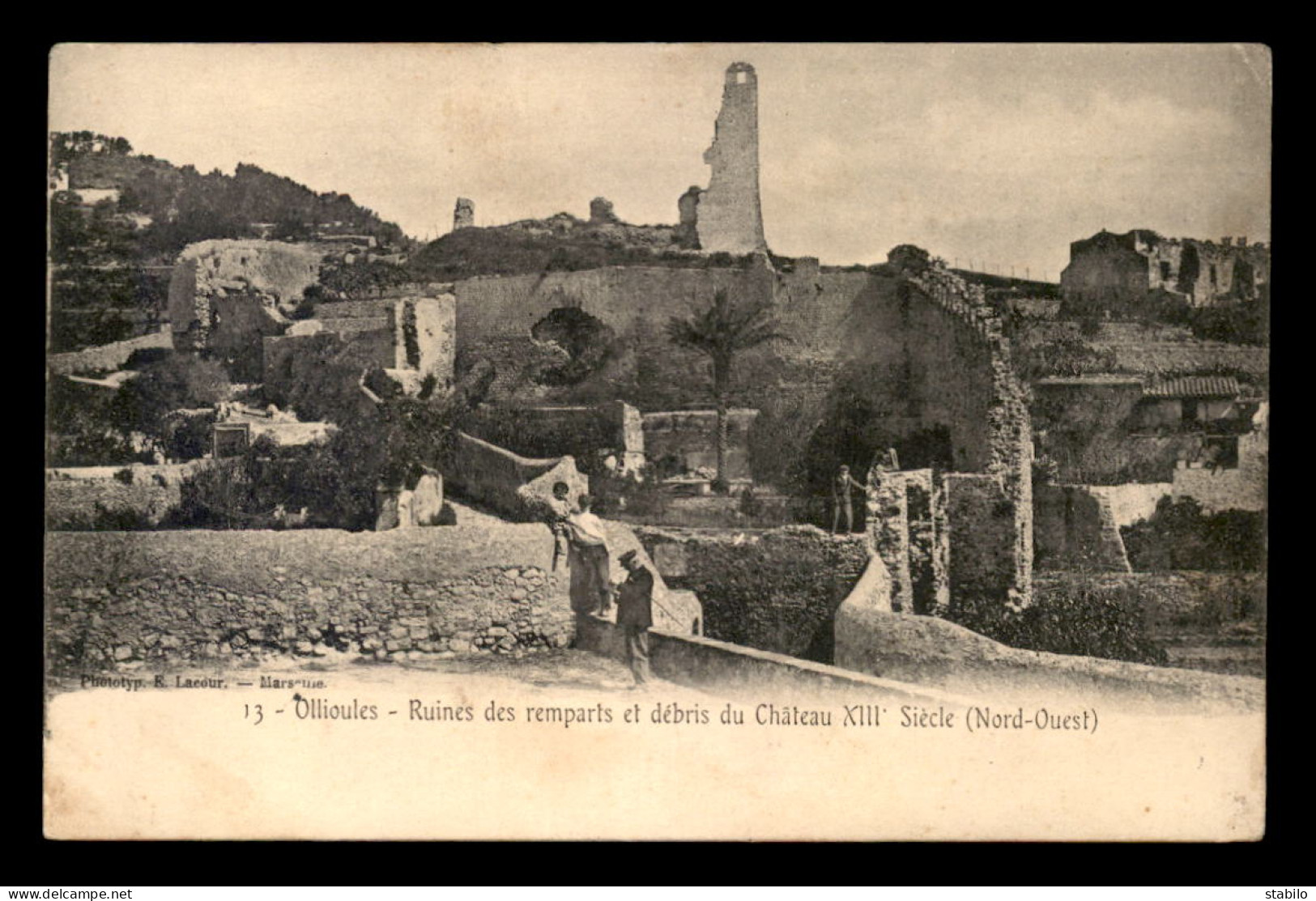 83 - OLLIOULES - RUINES DES REMPARTS ET DEBRIS DU CHATEAU XIIIE SIECLE - Ollioules