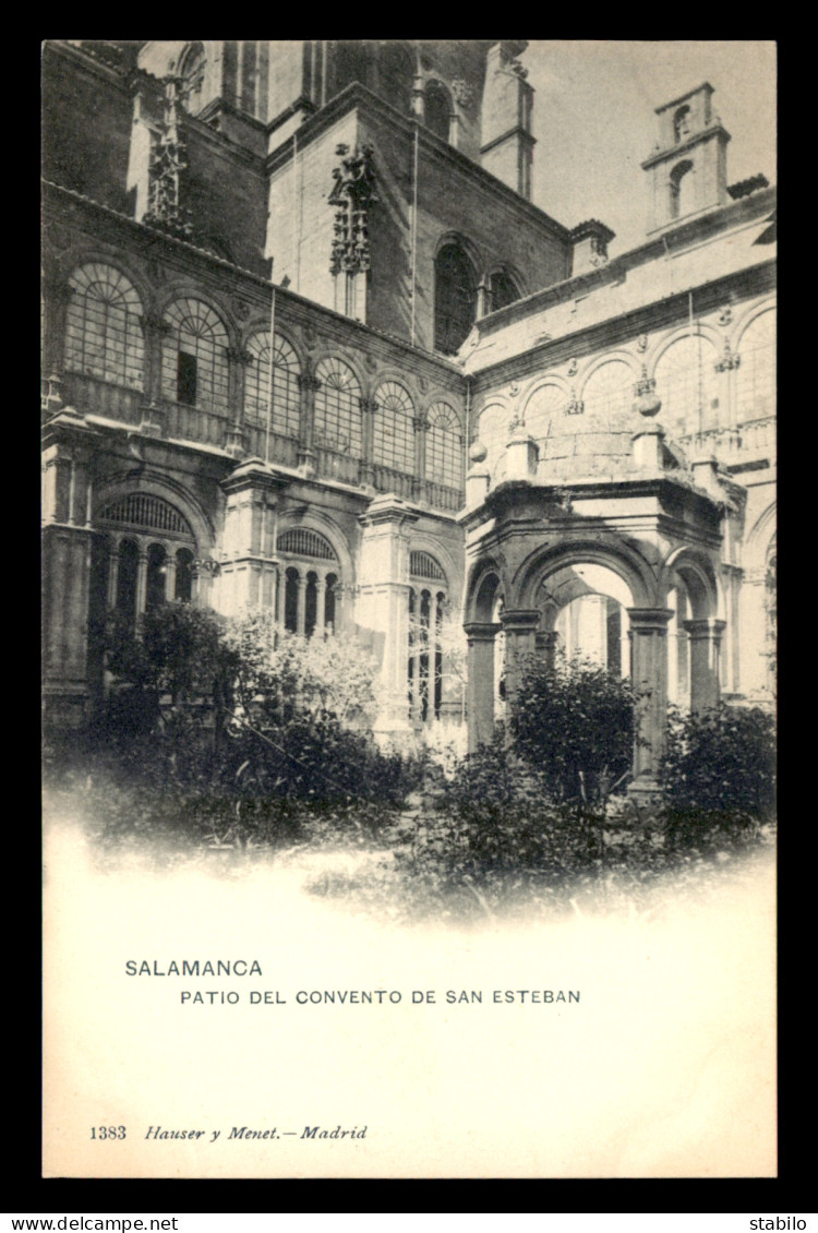 ESPAGNE - SALAMANCA - PATIO DEL CONVENTO DE SAN ESTEBAN - EDITEUR HAUSER Y MENET N°1383 - Salamanca