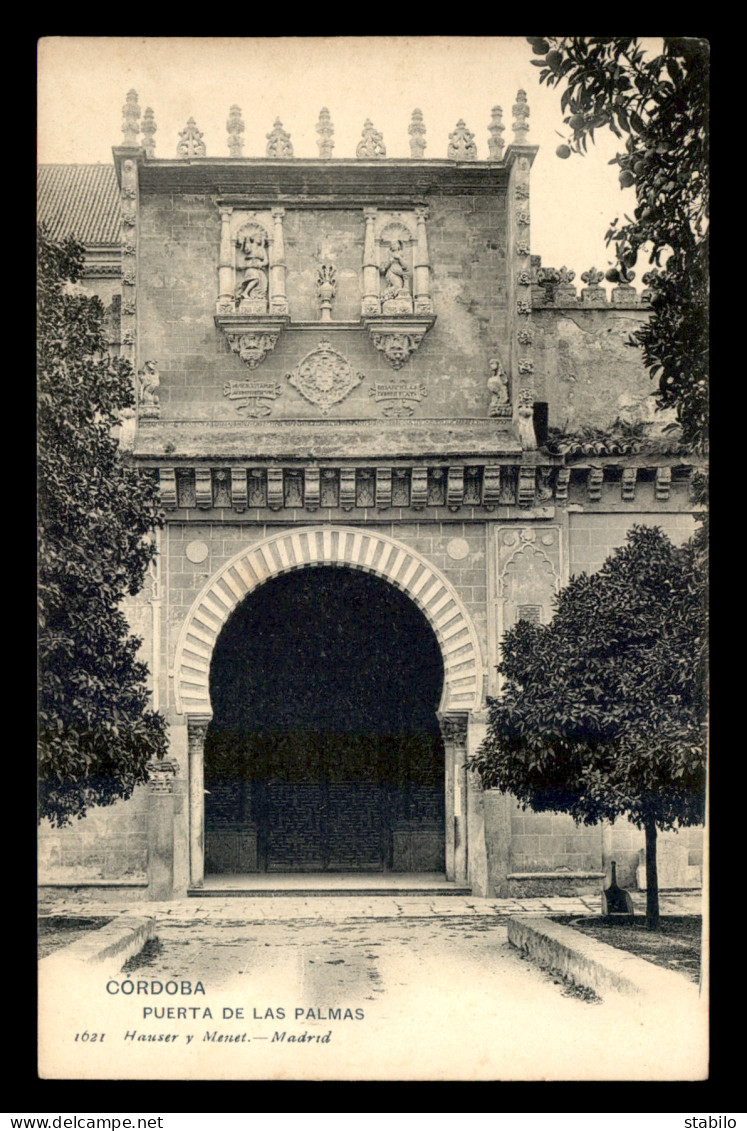 ESPAGNE - CORDOBA - PUERTA DE LAS PALMAS - EDITEUR HAUSER Y MENET N°1621 - Córdoba