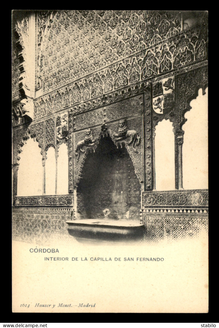 ESPAGNE - CORDOBA - INTERIOR DE LA CAPILLA E SAN FERNANDO - EDITEUR HAUSER Y MENET N°1614 - Córdoba