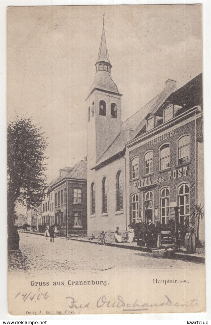 Gruss Aus Cranenburg - Hauptstrasse - (Deutschland) - 1906 - 'Hotel Zur Post' - (Verlag A. Knipping, Cleve) - Kleve