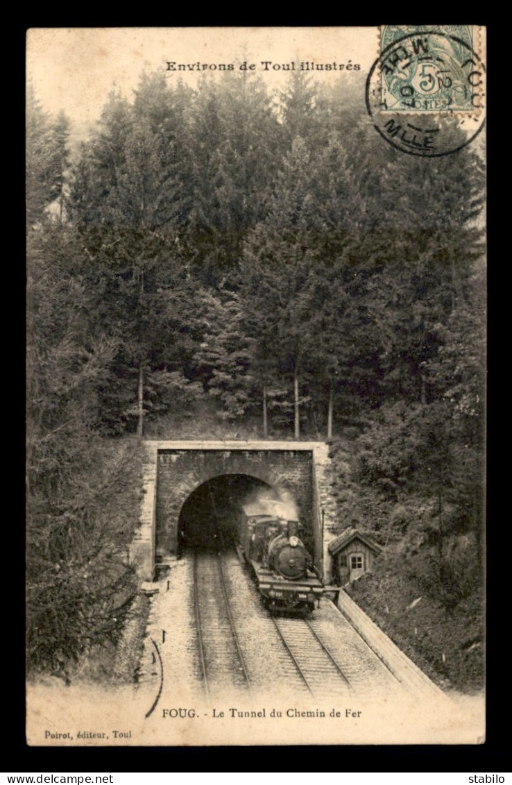 54 - FOUG - LE TUNNEL DU CHEMIN DE FER - Foug