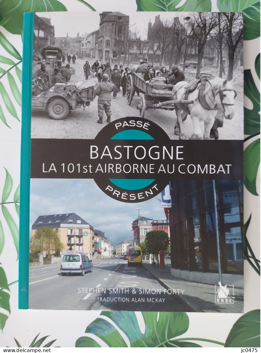 Bostogne La 101st Airborne Au Combat - Guerre 1939-45