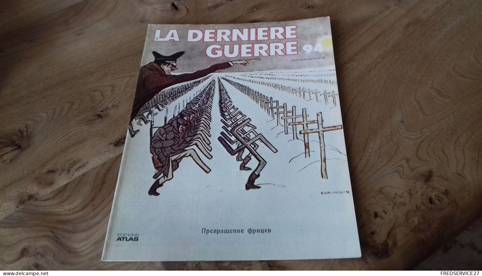 152/ LA DERNIERE GUERRE N° 94 - Storia