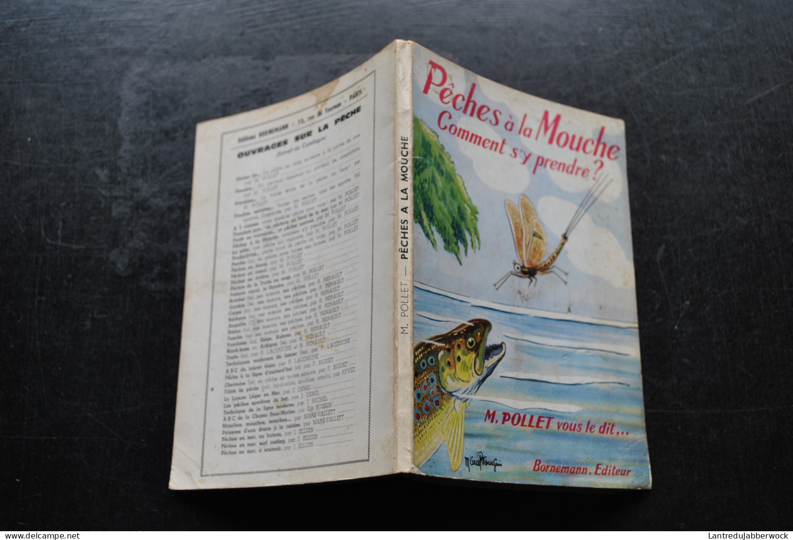 M. POLLET Vous Le Dit Pêches à La Mouches Comment S'y Prendre Bornemann Editeur 1966 - Sèches Noyées  - Fischen + Jagen