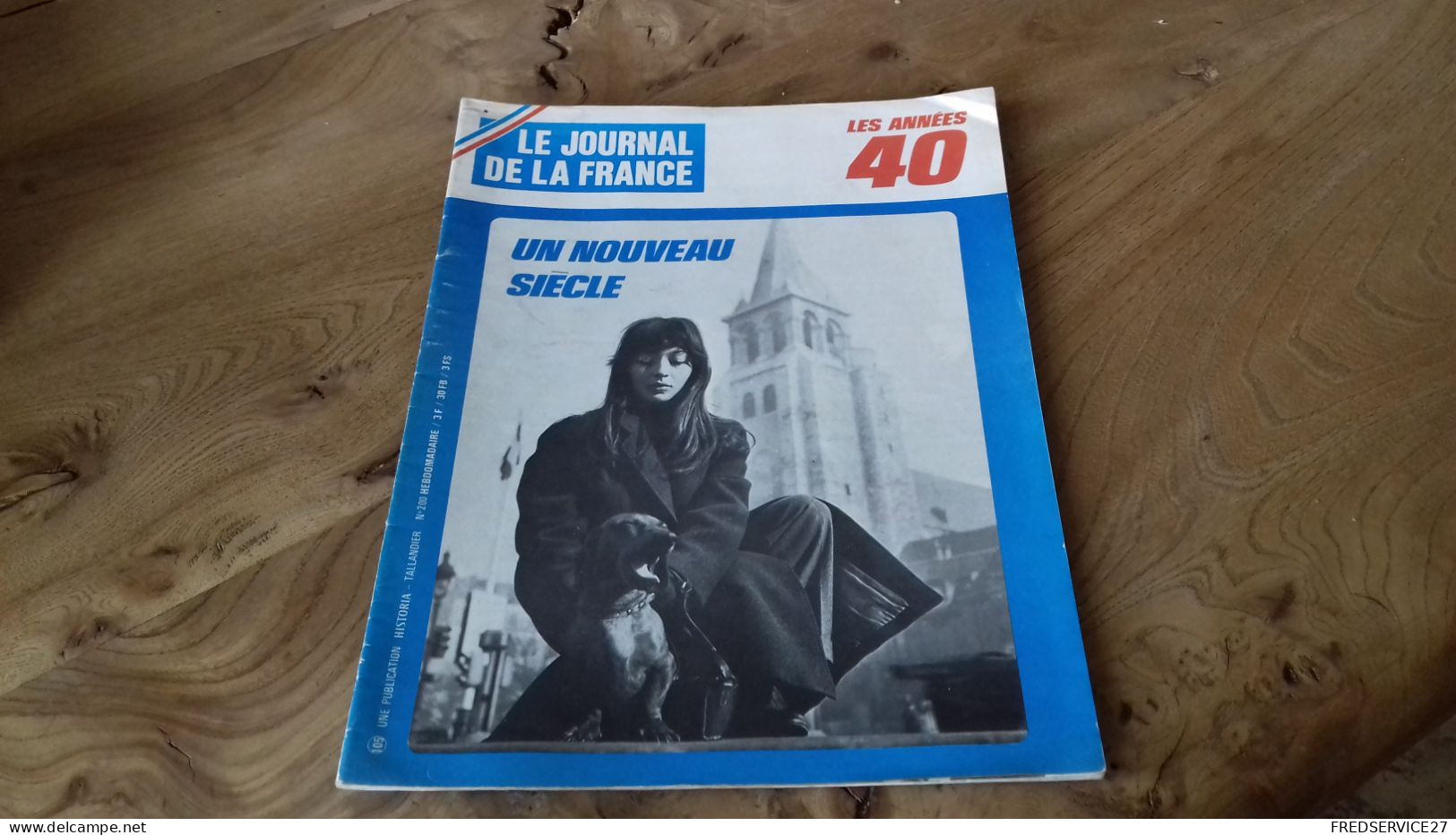 152/ LE JOURNAL DE LA FRANCE LES ANNEES 40 N° 200 - Geschiedenis