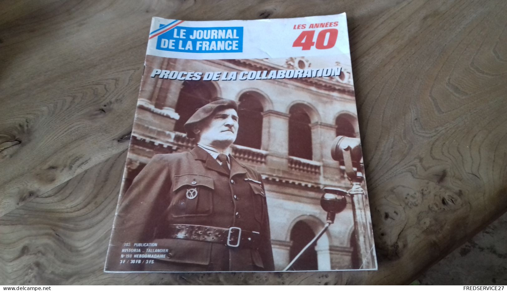 152/ LE JOURNAL DE LA FRANCE LES ANNEES 40 N° 198 - Geschiedenis