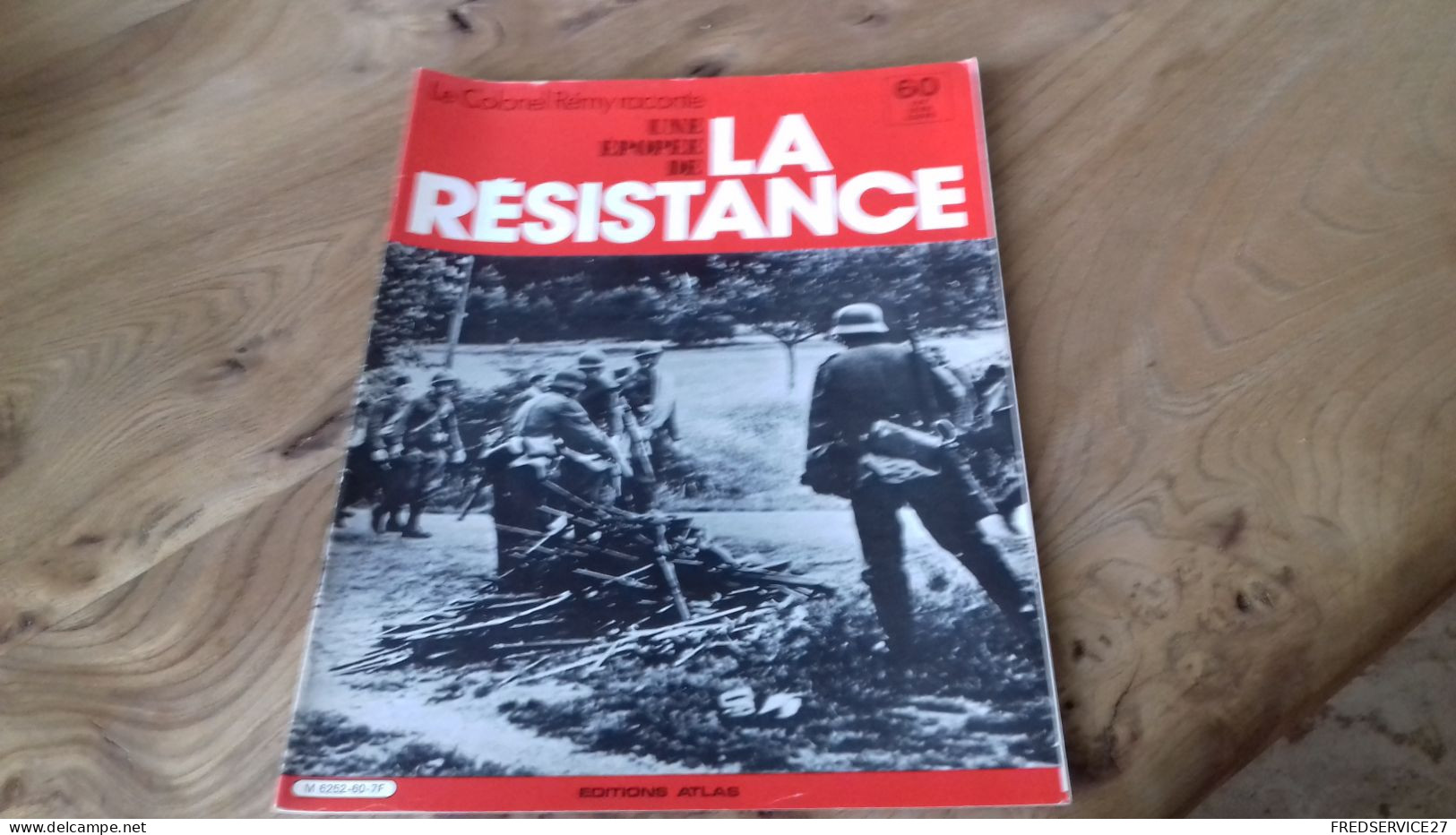 152/ LE COLONEL REMY RACONTE UNE EPOPEE DE LA RESISTANCE  N° 60 - Storia