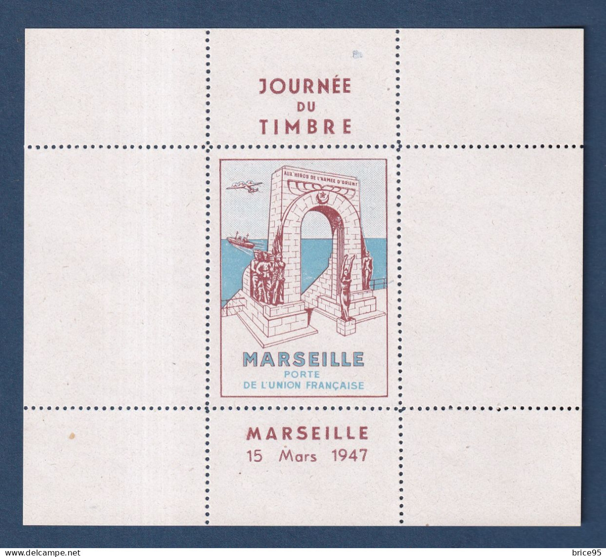 France - Vignette - Journée Du Timbre - Marseille - Porte De L'union Française - Neuf Sans Charnière ** - 15 Mars 1947 - Filatelistische Tentoonstellingen