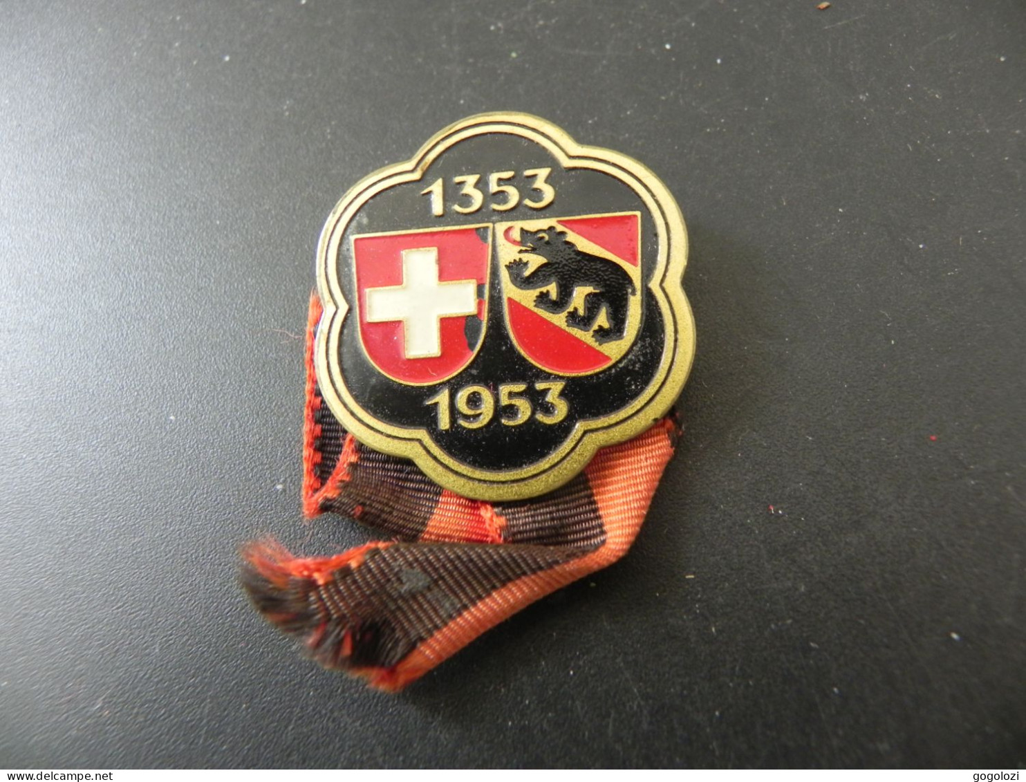 Old Badge Schweiz Suisse Svizzera Switzerland - 600 Jahre Bern Im Bund Der Eidgenossenschaft 1953 - Sin Clasificación