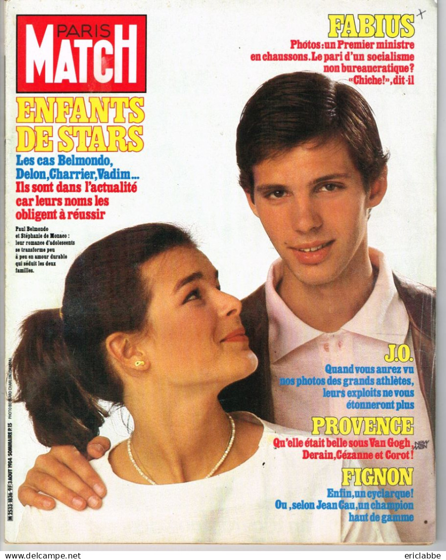 PARIS MATCH N°1836 Du 03 Août 1984 Paul Belmondo Et Stephanie De Monaco - Fabius - J.O. - Enfants De Stars - General Issues